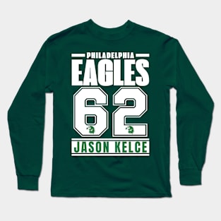 Philadelphia Eagles Jason Kelce 62 American Football Long Sleeve T-Shirt